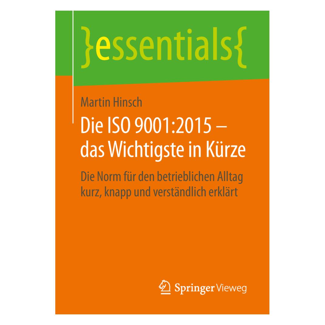 Springer Die ISO 9001:2015 das Wichtigste in Kürze (Deutsch, Martin Hinsch, 2019) (35151090)