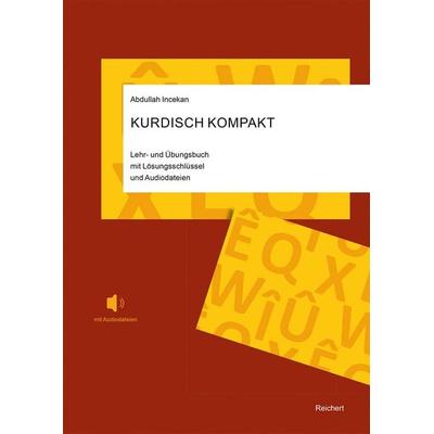 Kurdisch Kompakt, Taschenbuch von Abdullah Incekan, Reichert, L, 978-3-7520-0883-8