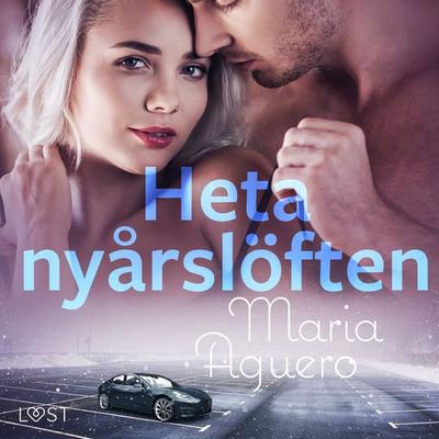 Heta nyårslöften - erotisk novell - Maria Aguero, Audio, 9788726945966