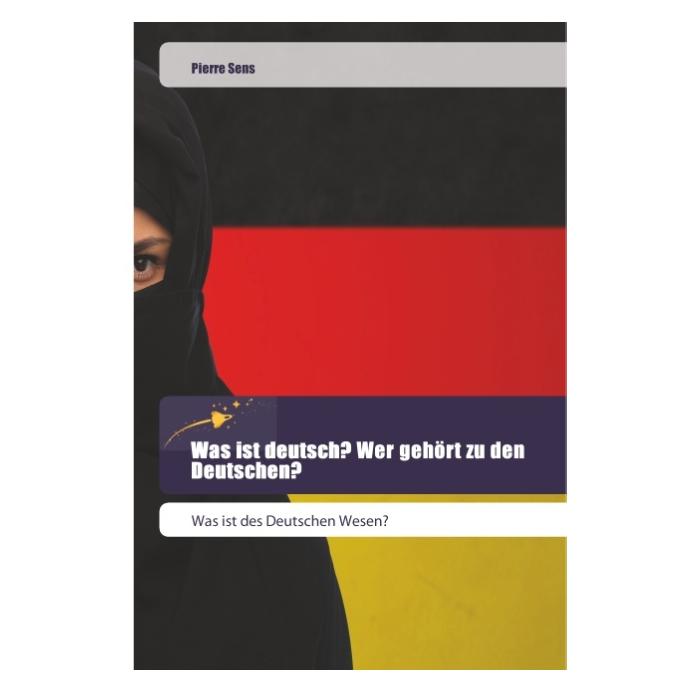 Various Publishers Was ist deutsch? Wer gehört zu den Deutschen? (Deutsch, Softcover, Pierre Sens) (55967514)