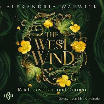 The West Wind – Reich aus Licht und Dornen (The Four Winds 2) - Alexandria Warwick, Audio, 9783844940862