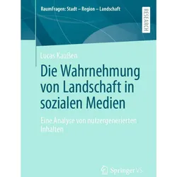 Die Wahrnehmung von Landschaft in sozialen Medien, Fachbücher von Lucas Kaussen