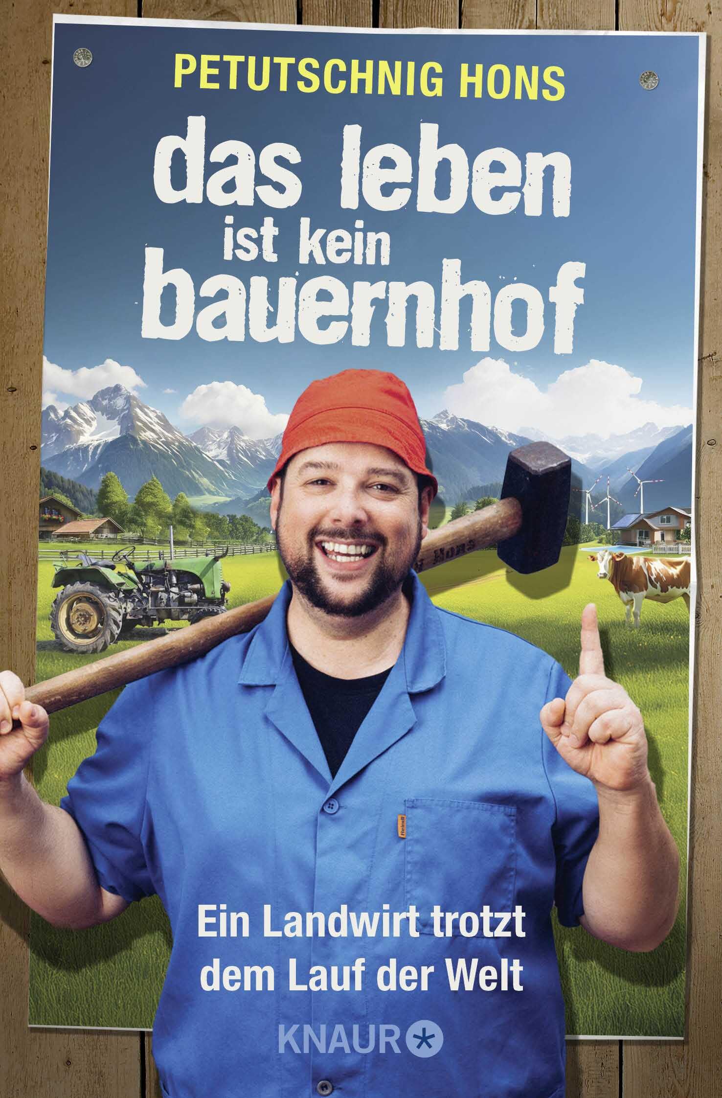 Petutschnig Hons - Das Leben ist kein Bauernhof: Ein Landwirt trotzt dem Lauf der Welt Schwarzer Humor pur – Dorfgeschichten vom Petutsching Hons - Preis vom 11.10.2026 15:43:13 h