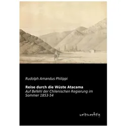 Reise durch die Wüste Atacama, Ratgeber von Rudolph Amandus Philippi