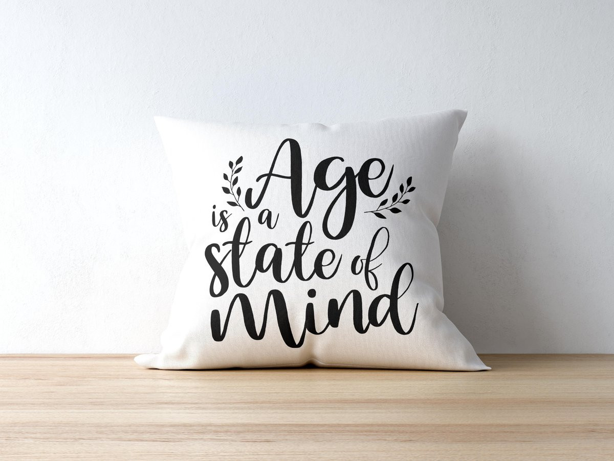Sierkussen Verjaardag Age Is A State Of Mind - Wit - 40 x 40 cm