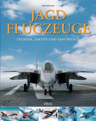 Ralf Leinburger - Jagdflugzeuge: Technik, Fakten und Geschichte - Preis vom 06.10.2026 07:26:00 h