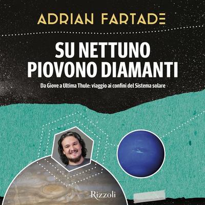 Su Nettuno piovono diamanti - Adrian Fartade, Audio, 9788858698662