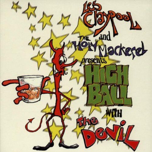 Claypool, les & the Holy Macke - Highball With the Devil - Preis vom 09.10.2026 07:28:09 h