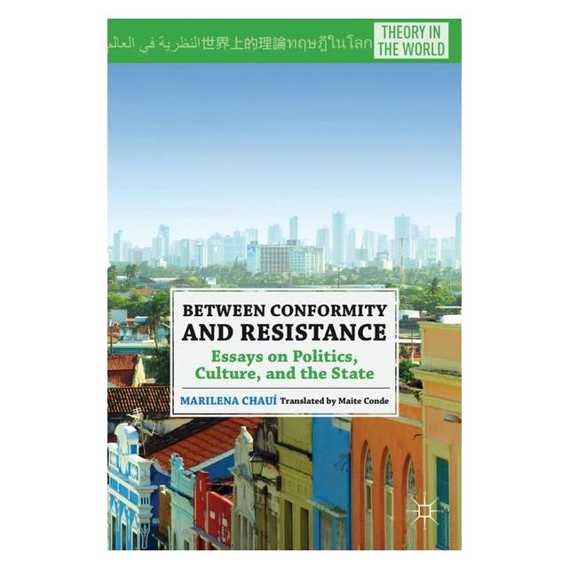 Palgrave Macmillan Chauí:Between Conformity and Resistance (Marilena Chauí, Englisch) (63037354)