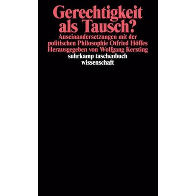 Gerechtigkeit als Tausch?, Taschenbuch von Wolfgang Kersting, Suhrkamp, 978-3-518-28897-9