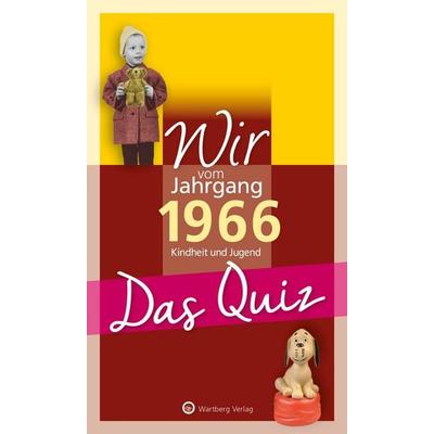 Wir vom Jahrgang 1966 - Das Quiz, Taschenbuch von Matthias Rickling, Wartberg Verlag, 978-3-8313-3423-0