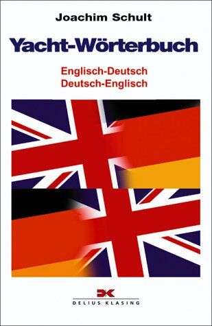 Joachim Schult - Yacht - Wörterbuch. Englisch - Deutsch / Deutsch - Englisch - Preis vom 06.10.2026 07:26:00 h