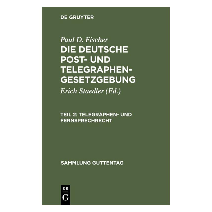 De Gruyter Fischer:Paul D. Fischer: Die deutsche P (Deutsch, Hardcover, Erich Staedler, Paul D. Fischer) (67774163)