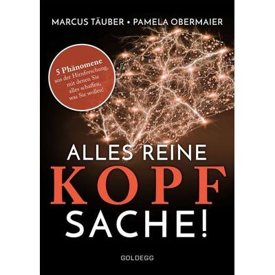 Alles reine Kopfsache, Gebundene Ausgabe von Marcus Täuber,Pamela Obermaier, Goldegg, 978-3-99060-066-5
