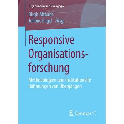 Responsive Organisationsforschung, Taschenbuch von , Springer Fachmedien Wiesbaden GmbH, 978-3-658-04217-2