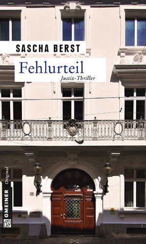 Sascha Berst - Fehlurteil: Justiz-Thriller - Preis vom 09.10.2026 07:28:09 h