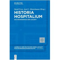 Historia Hospitalium, Fachbücher von Axel C. Hüntelmann, David Freis