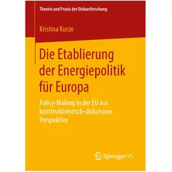 Die Etablierung der Energiepolitik für Europa, Fachbücher von Kristina Kurze