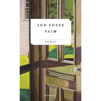 Vaim, Gebundene Ausgabe von Jon Fosse, Rowohlt, 978-3-498-00781-2