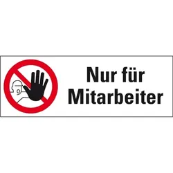 Aufkleber I Verbots-Kombischild Nur für Mitarbeiter, Folie, selbstklebend, 210x74mm, ASR A1.3