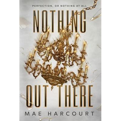 Nothing Out There, Gebundene Ausgabe von Mae Harcourt, Mae Harcourt Press