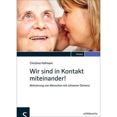 Wir sind in Kontakt miteinander!, Gebundene Ausgabe von Christina Hofmann, Schlütersche Verlag, 978-3-89993-294-2
