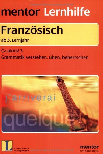 Marlies Kohnert - Mentor Lernhilfe Band 567, Ca alors! 3, Grammatik verstehen üben beherrschen ab 3. Lernjahr - Preis vom 09.10.2026 07:28:09 h