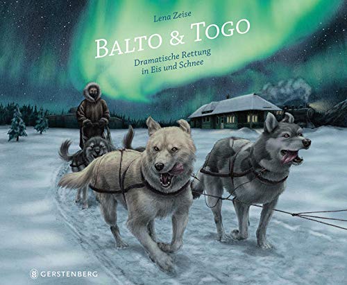Lena Zeise - Balto & Togo: Dramatische Rettung in Eis und Schnee - Preis vom 30.09.2026 09:01:18 h