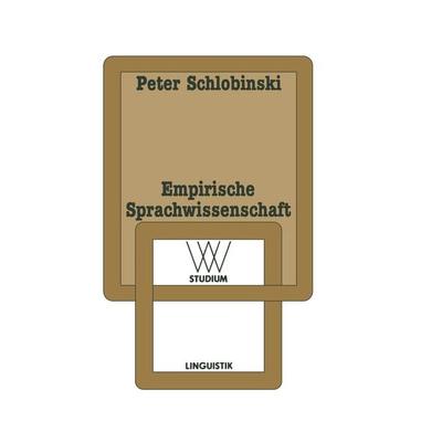 Empirische Sprachwissenschaft, Taschenbuch von Peter Schlobinski, VS Verlag für Sozialwissenschaften, 978-3-531-22174-8