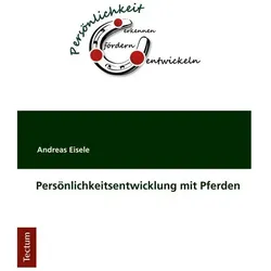 Persönlichkeitsentwicklung mit Pferden, Fachbücher von Andreas Eisele