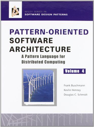 Frank Buschmann - Pattern-Oriented Software Architecture: A Pattern Language for Distributed Computing, Volume 4: Pattern Language for Distributed Object Computing v. 4 - Preis vom 09.10.2026 07:28:09 h