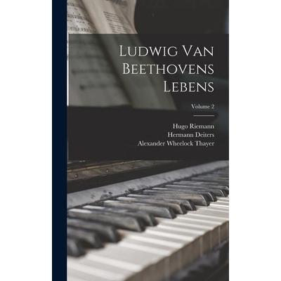 Ludwig Van Beethovens Lebens; Volume 2 -