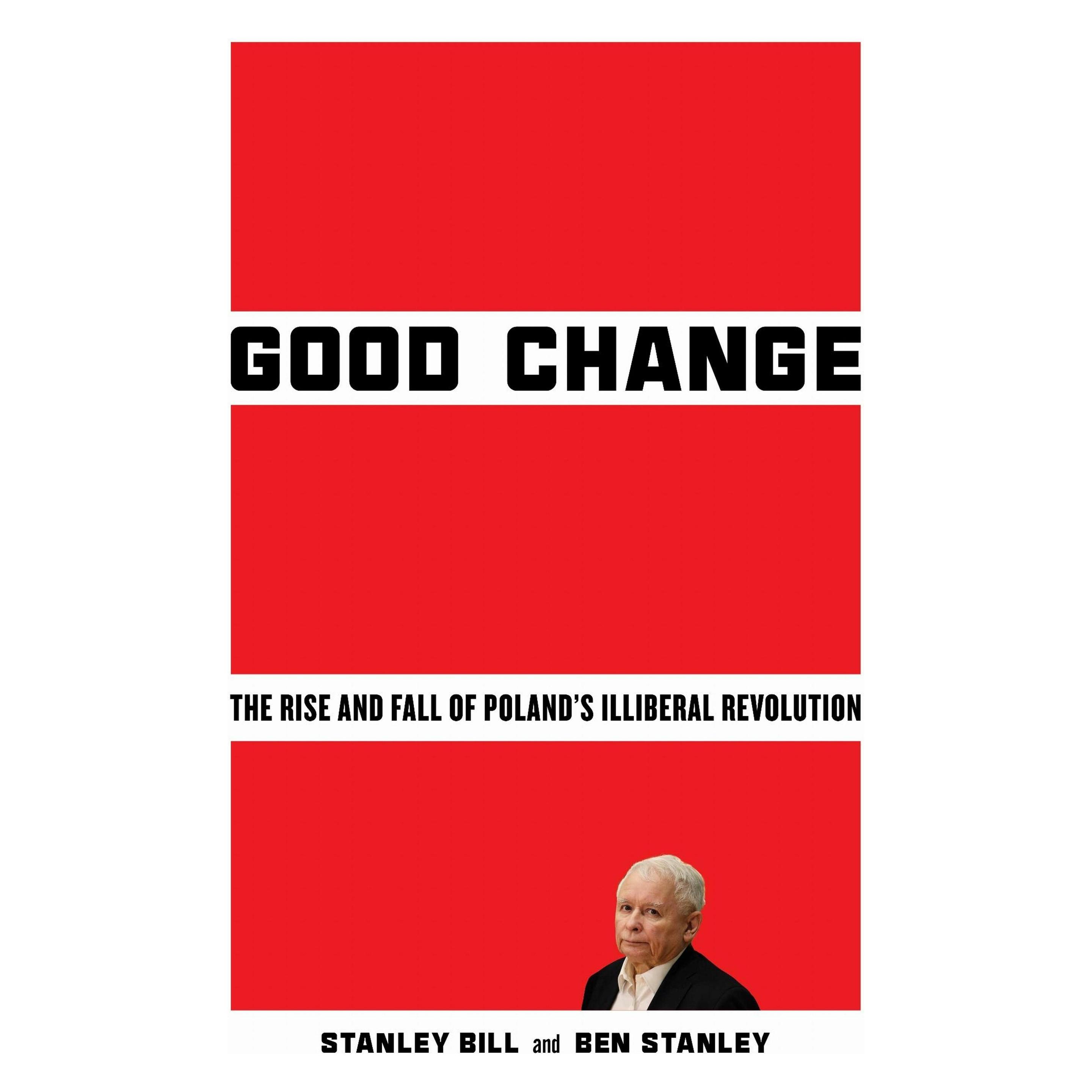 Stanford Univ Pr Good Change (Englisch, Softcover, Ben Stanley, Stanley Bill) (61119590)