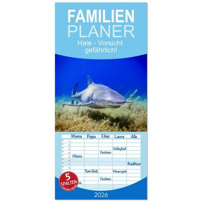 Familienplaner 2026 - Haie - Vorsicht gefährlich! mit 5 Spalten (Wandkalender, 21 x 45 cm) CALVENDO