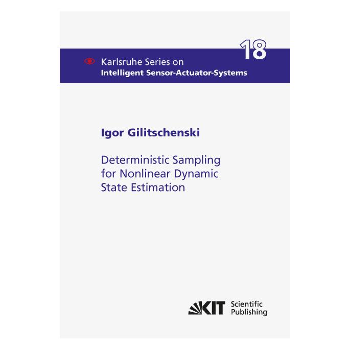 KIT Scientific Publishing Deterministic Sampling for Nonlinear Dynamic State Estimation (Englisch, Softcover, Igor Gilitschenski) (55812799)