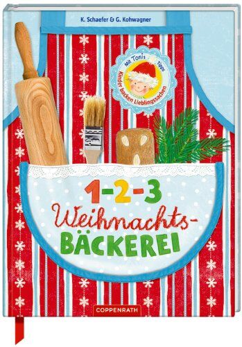 Kristina Schaefer - 1-2-3 Weihnachtsbäckerei: Kinder backen Lieblingssachen - Preis vom 04.10.2026 03:51:26 h
