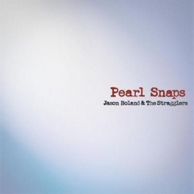 Pearl Snaps - Jason Boland & The Stragglers, Vinyl