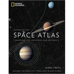 Space Atlas, Second Edition: Mapping the Universe and Beyond, Sachbücher von James Trefil