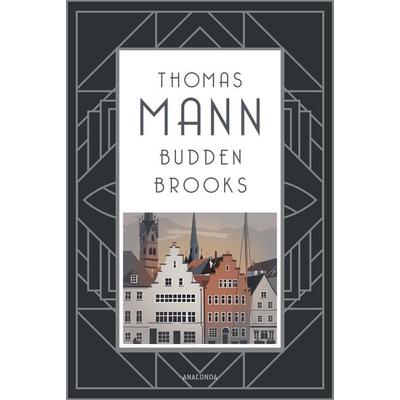 Buddenbrooks. Verfall einer Familie. Roman, Gebundene Ausgabe von Thomas Mann, Anaconda, 978-3-7306-1532-4