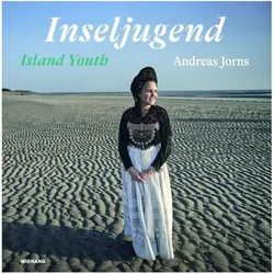 Andreas Jorns. Inseljugend - Island You, Sachbücher von Museum Kunst der Westküste, Ulrike Wolff-Thomsen