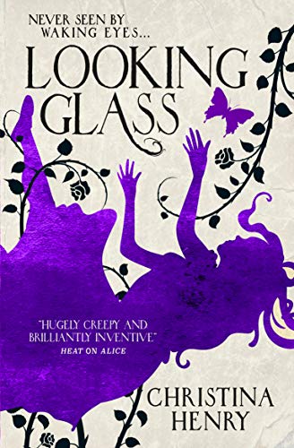 Christina Henry - Looking Glass (Alice, Band 3) - Preis vom 30.09.2026 22:30:23 h