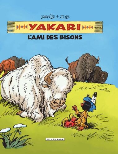 DERIB- JOB - Yakari. Vol. 4. L'ami des bisons - Preis vom 10.10.2026 11:48:34 h
