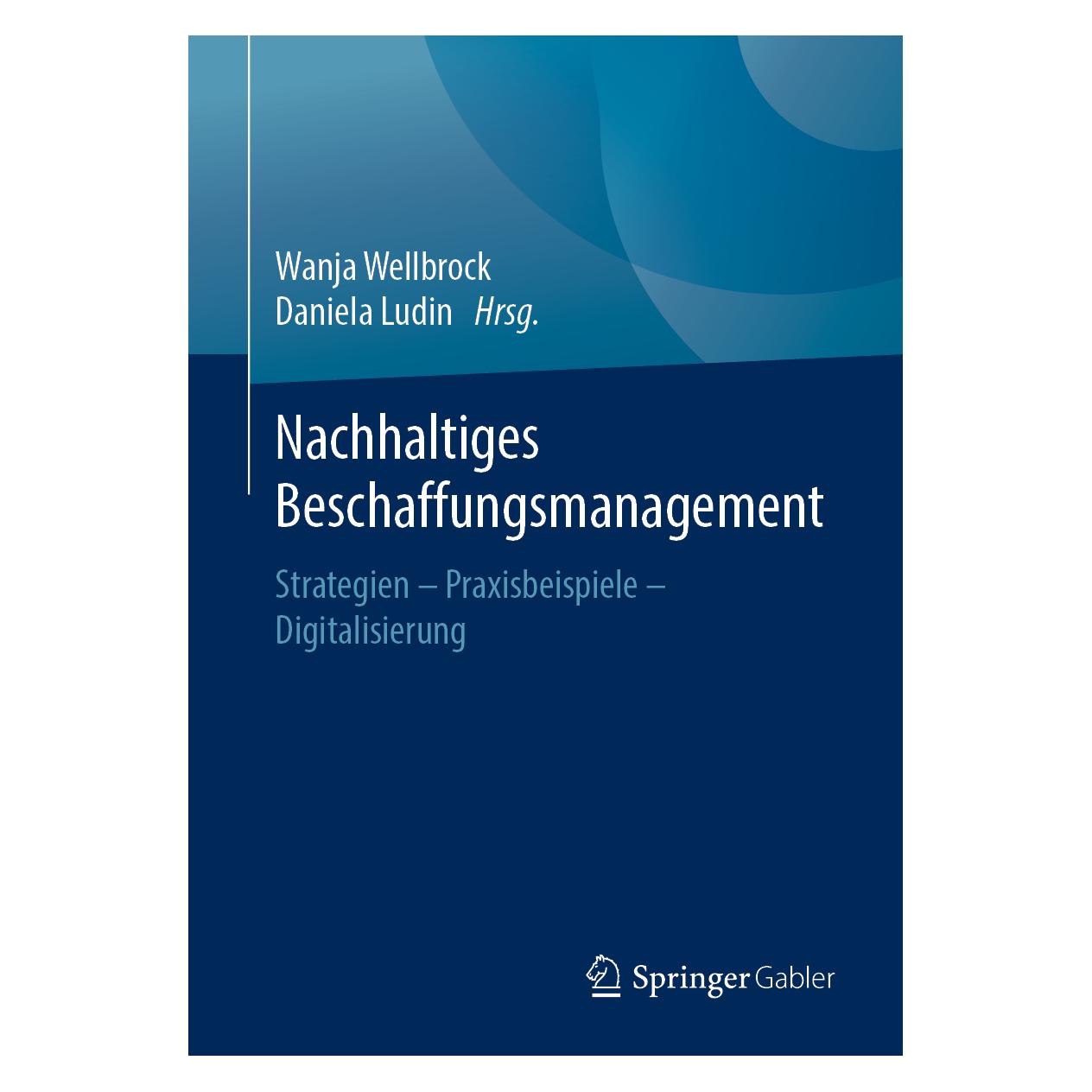 Springer Nachhaltiges Beschaffungsmanagement (Deutsch, Softcover, Daniela Ludin, Wanja Wellbrock) (43252287)