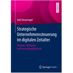 Strategische Unternehmenssteuerung im digitalen Zeitalter, Fachbücher von Axel Steuernagel