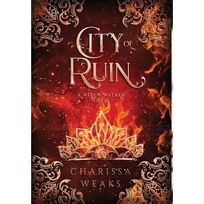 City of Ruin, Gebundene Ausgabe von Charissa Weaks, City Owl Press, 978-1-64898-274-3