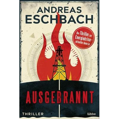 Ausgebrannt, Taschenbuch von Andreas Eschbach, Lübbe, 978-3-404-19199-4