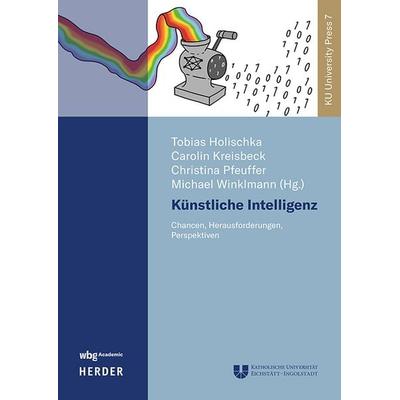 Künstliche Intelligenz, Taschenbuch von , Wbg Academic in Herder, 978-3-534-64351-6