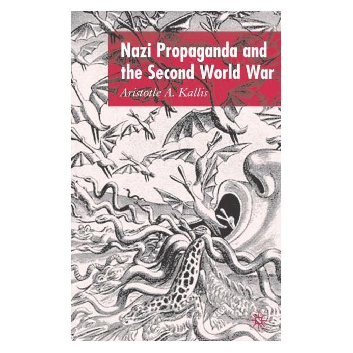 Palgrave Macmillan Uk Kallis:Nazi Propaganda and the Second W (Englisch, Hardcover, A. Kallis) (63366579)