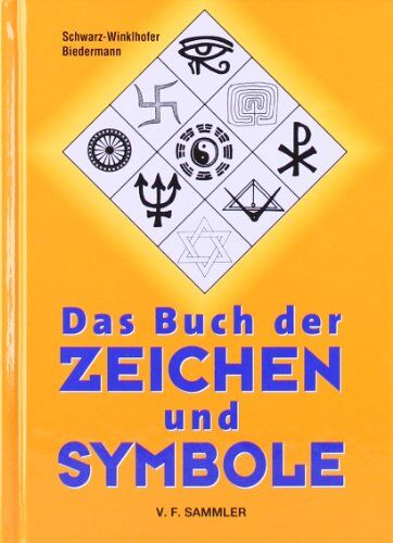 Inge Schwarz-Winklhofer - Das Buch der Zeichen und Symbole - Preis vom 12.10.2026 11:37:12 h