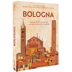 Bologna, Ratgeber von Arnold Pöschl, Christian Hölbling, Davina König, Judith Eisinger